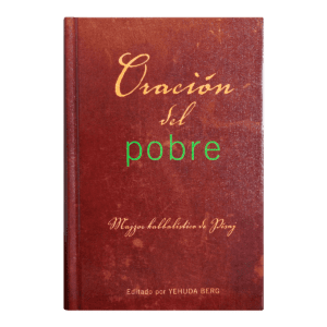 ORACIÓN DEL POBRE "SIDUR KABALISTICO DE PESAJ"