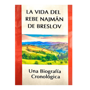 La Vida Rebe Najman de Breslov