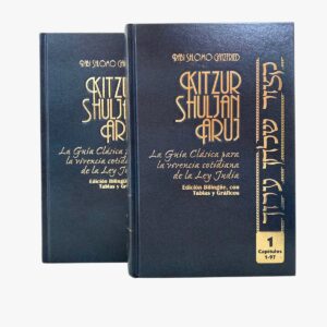 Kitzur Shuljan Aruj - La guia clasica para la vivencia cotidiana de la Ley Judia