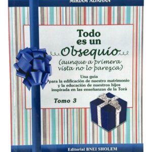 Todo es un obsequio tomo 3