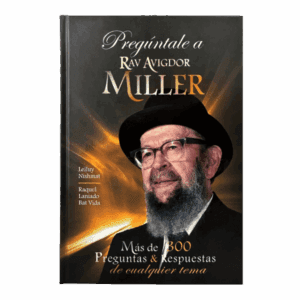 Preguntale a Rav Avigdor Miller