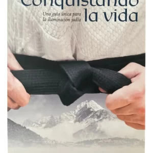 Conquistando La Vida - Rab Dov Ber Cohen- Iluminacion Judia